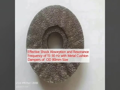ওডি 80 মিমি আকারের ধাতব কুশন ডিমপার্সের সাথে 15-30 হার্জ পর্যন্ত কার্যকর শক শোষণ এবং রেজোনেন্স ফ্রিকোয়েন্সি